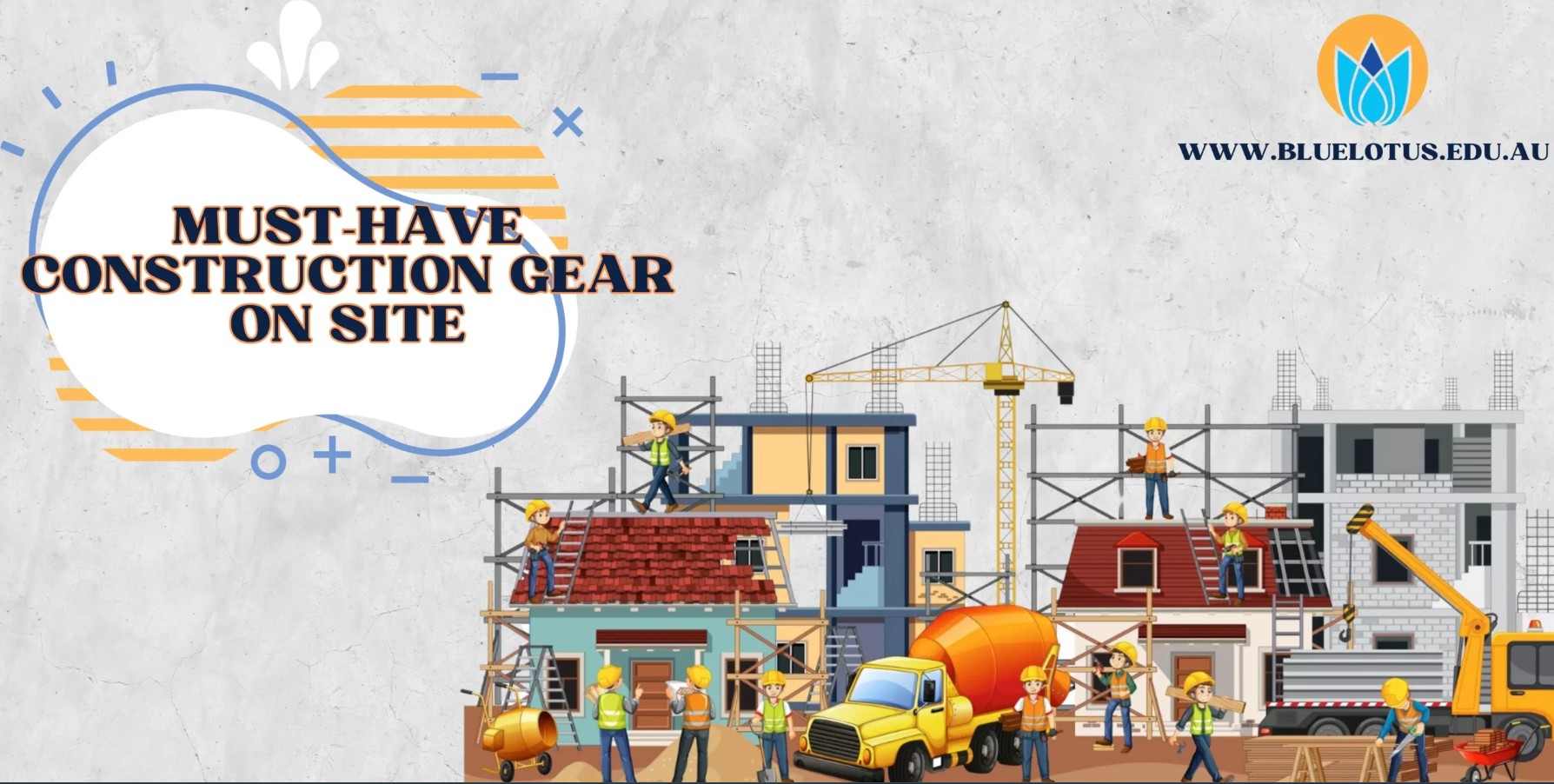 Must-Have Construction Gear on Site: Guide for Construction Students