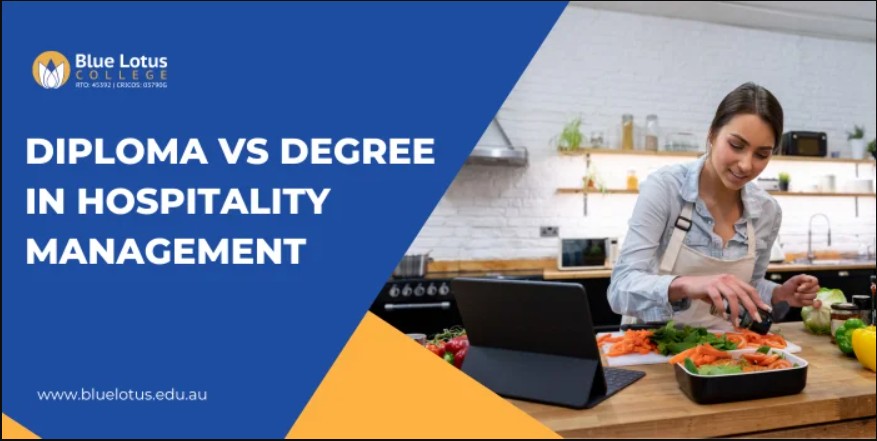 Diploma vs Degree in Hospitality Management: Key Differences, Job Market Demand, Career Progression, Salary Expectations, and Industry Trends