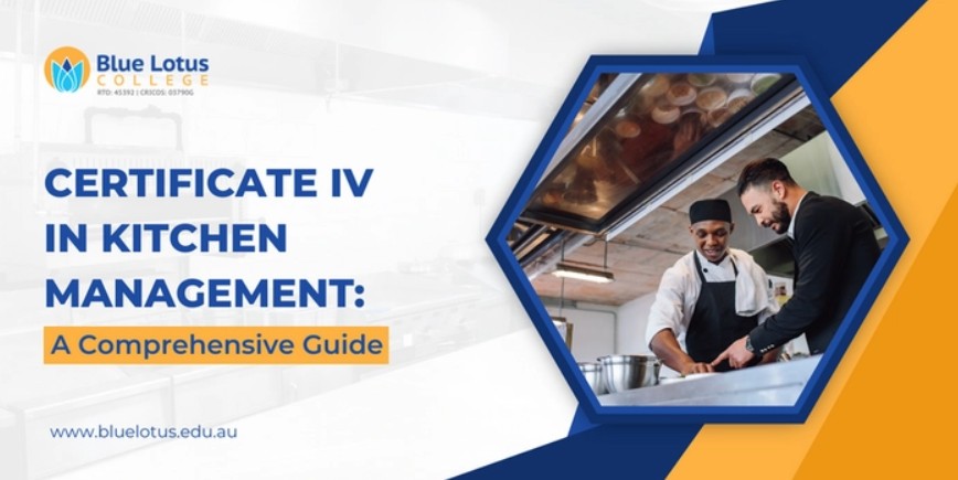 Certificate IV in Kitchen Management: A Comprehensive Guide