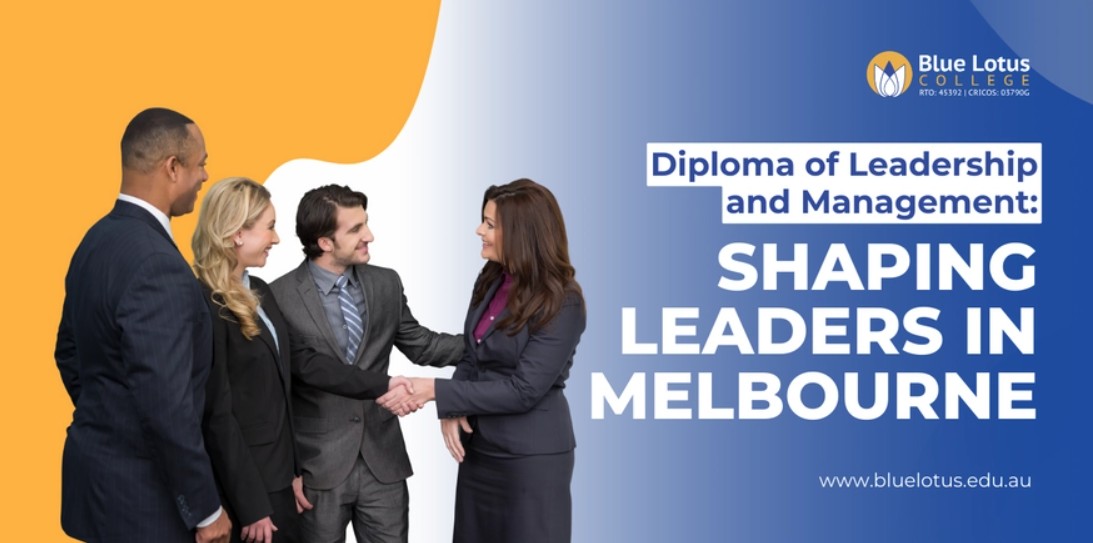 Diploma of Leadership and Management: Shaping Leaders in Melbourne