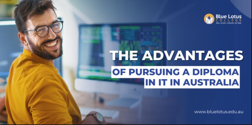 The Advantages of Pursuing a Diploma in IT in Australia