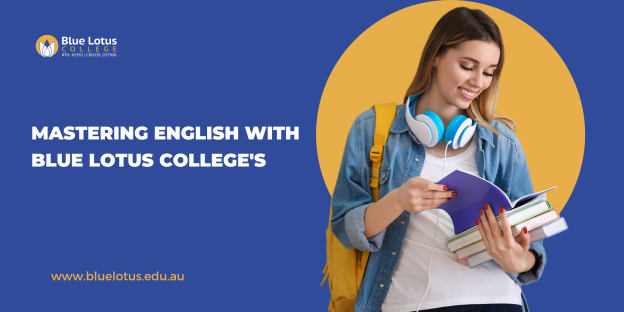 MASTERING ENGLISH WITH BLUE LOTUS COLLEGE'S